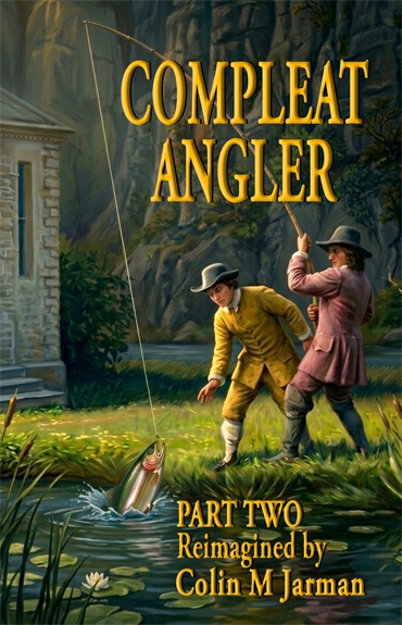 Compleat Angler Part Two angling book cover Charles Cotton 1676 editor Colin M Jarman 2026 fly fishing manual